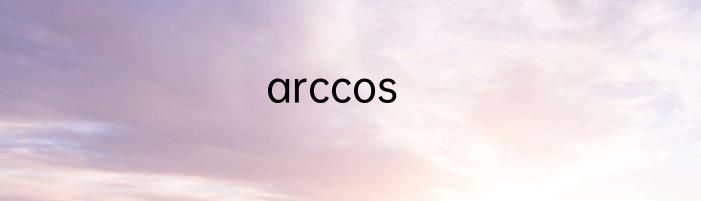 arccos