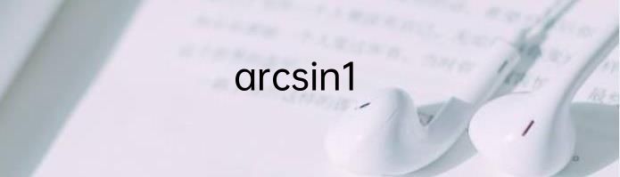 arcsin1