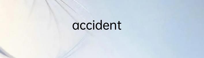 accident