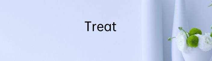 Treat