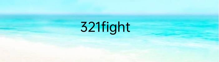 321fight