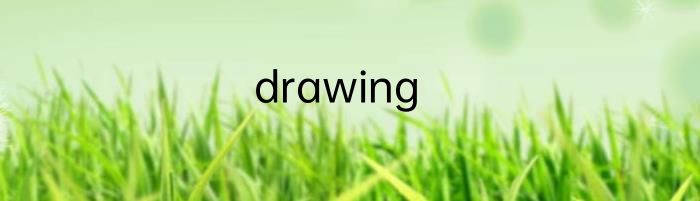 drawing