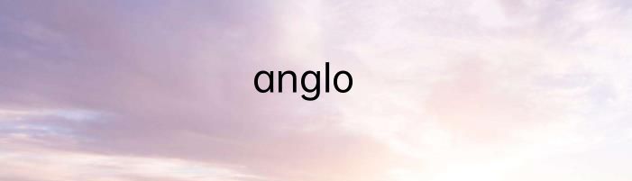 anglo