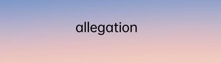 allegation