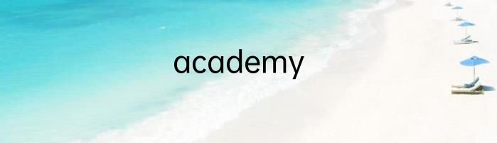 academy