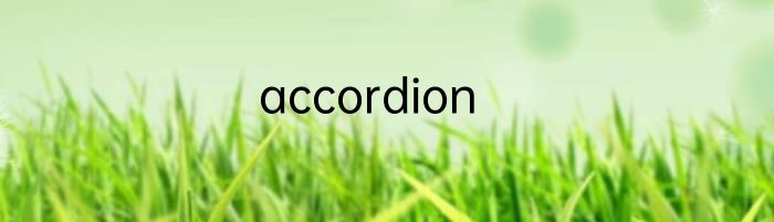 accordion
