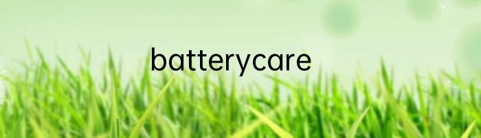 batterycare