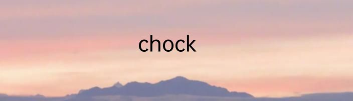 chock