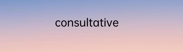 consultative
