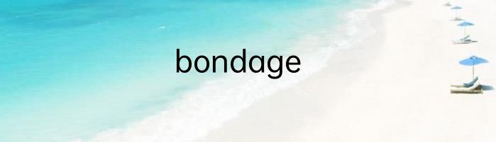 bondage