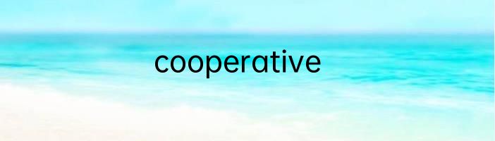 cooperative