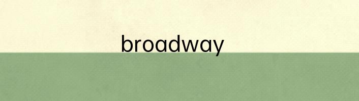 broadway
