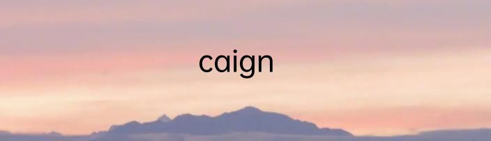 caign